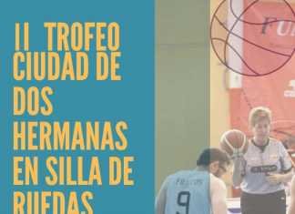 II Trofeo Ciudad de Dos Hermanas de Baloncesto en Silla de ruedas