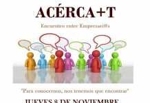 El jueves se celebra el primer Encuentro Empresarial Acerca+T