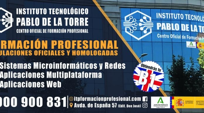 El Instituto Tecnológico Pablo de la Torre, nuevo centro oficial de FP Instituto Tecnológico