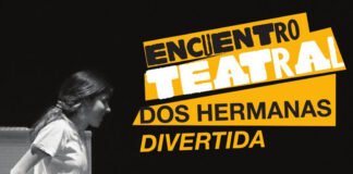 Nueva edición del Encuentro Teatral Dos Hermanas Divertida nueva edición del encuentro teatral