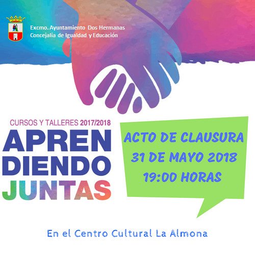 Cartel Clausura de los Cursos y Talleres Aprendiendo Juntas de la Delegación de Igualdad